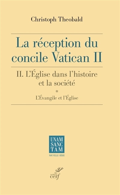 Couverture_La réception du concile Vatican II, Vol. 2. L'Eglise dans l'histoire et la société, Vol. 1. L'Evangile et l'Eglise