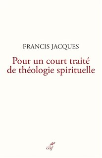 Front cover_Pour un court traité de théologie spirituelle