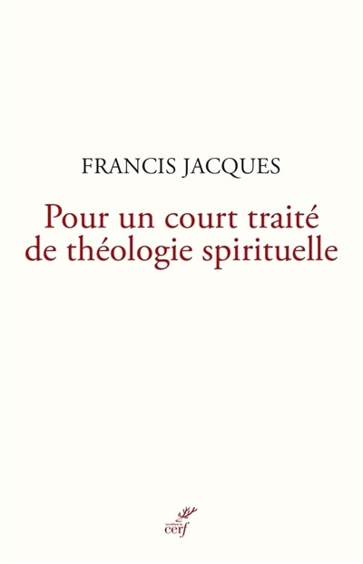 Front cover_Pour un court traité de théologie spirituelle