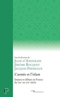 Front cover_L'armée et l'islam : enjeux et débats en France du XIXe au XXIe siècle