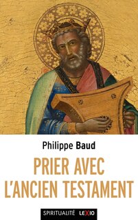 Couverture_Prier avec l'Ancien Testament