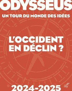 Front cover_Odysseus : un tour du monde des idées, n°2024-2025. L'Occident en déclin