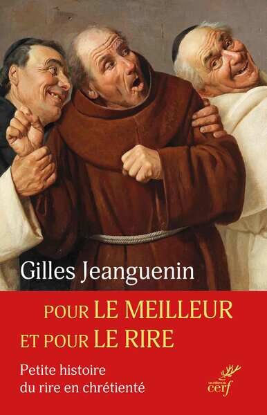 Couverture_Pour le meilleur et pour le rire : petite histoire du rire en chrétienté