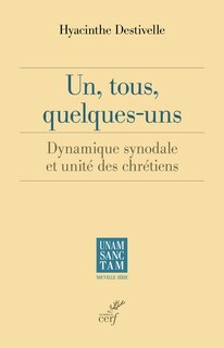 Couverture_Un, tous, quelques-uns : dynamique synodale et unité des chrétiens