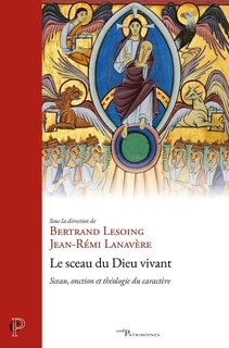Couverture_Le sceau du Dieu vivant : sceau, onction et théologie du caractère