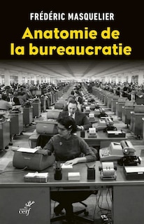Front cover_Anatomie de la bureaucratie
