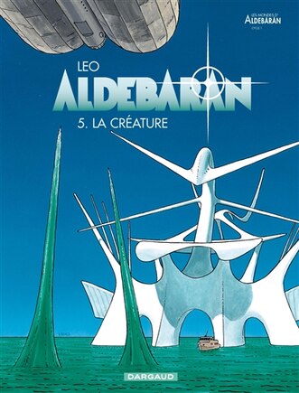 Aldebaran 05 : La créature