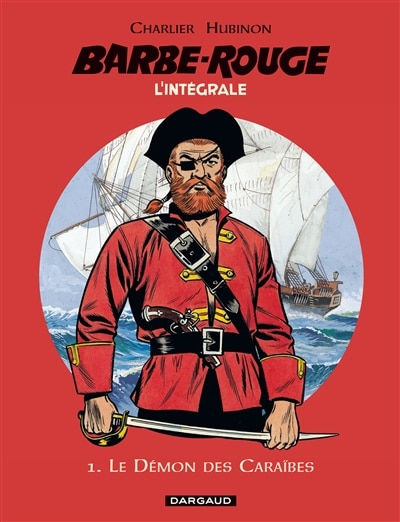 Front cover_Barbe-Rouge : l'intégrale, Vol. 1. Le démon des Caraïbes