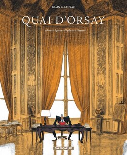 Front cover_Quai d'Orsay : chroniques diplomatiques, Vol. 1