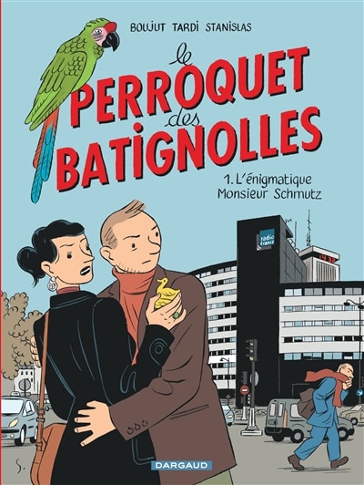 Front cover_Le perroquet des Batignolles, Vol. 1. L'énigmatique Monsieur Schmutz
