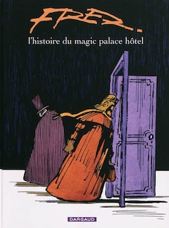 Front cover_L'histoire du Magic palace hôtel