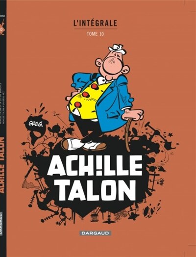 Front cover_Achille Talon 10 Int&eacute;grale N.E