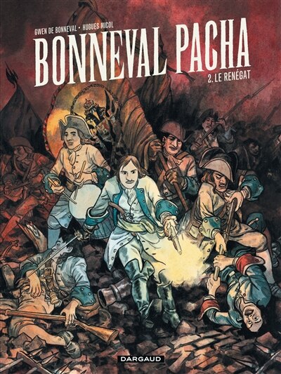 Front cover_Bonneval pacha, Vol. 2. Le renégat