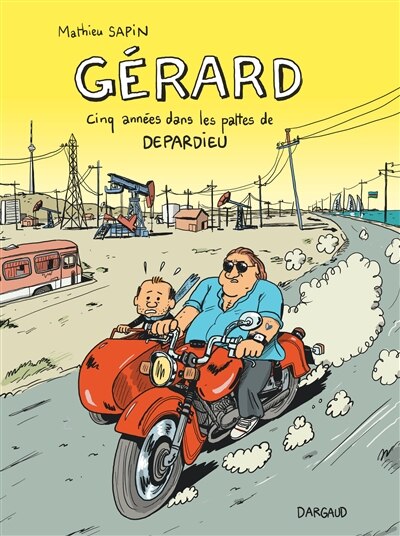 Couverture_Gérard : cinq années dans les pattes de Depardieu