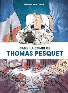 Couverture_DANS LA COMBI DE THOMAS PESQUET