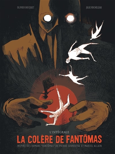 Front cover_La colère de Fantômas : l'intégrale
