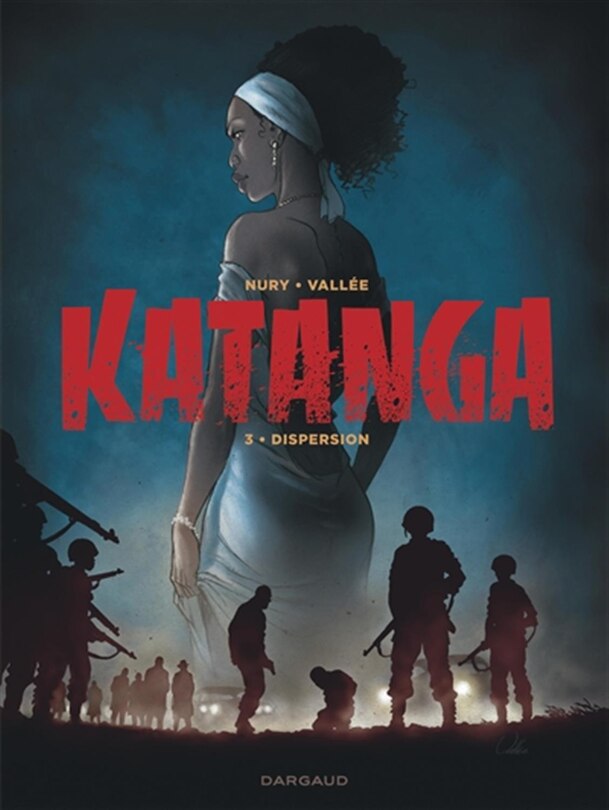 Couverture_Katanga, Vol. 3. Dispersion