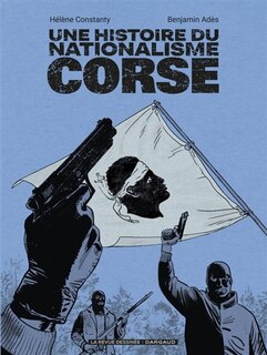 Front cover_Une Histoire Du Nationalisme Corse