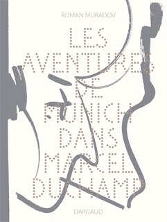 Front cover_Les aventures de Munich dans Marcel Duchamp