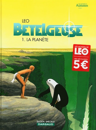 Bételgeuse : les mondes d'Aldébaran cycle 2 Tome 1 La planète