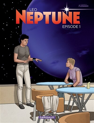 Front cover_Neptune : les mondes d'Aldébaran, cycle 4, Vol. 1