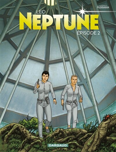 Front cover_Neptune : les mondes d'Aldébaran, cycle 4, Vol. 2