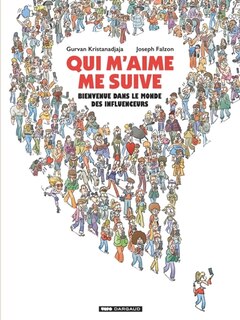 Couverture_Qui m'aime me suive : bienvenue dans le monde des influenceurs