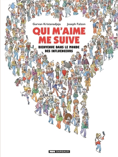 Couverture_Qui m'aime me suive : bienvenue dans le monde des influenceurs