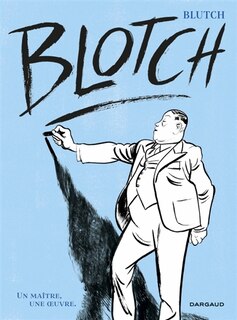 Front cover_Blotch : un maître, une oeuvre