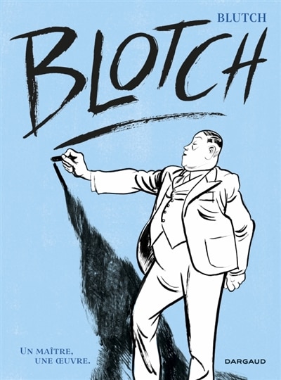 Front cover_Blotch : un maître, une oeuvre