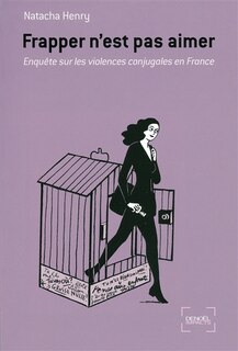 Couverture_Frapper n'est pas aimer : enquête sur les violences conjugales en France