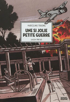 Une si jolie petite guerre: Saigon, 1961-63