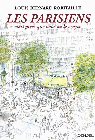 Couverture_Les Parisiens sont pires que vous ne le croyez