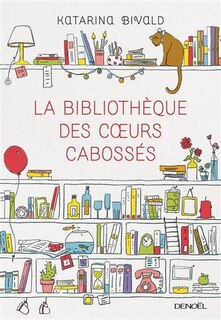 Front cover_La bibliothèque des coeurs cabossés