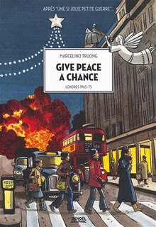 Front cover_Give peace a chance : Londres 1963-75