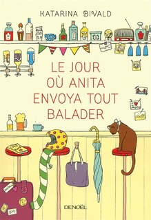 Couverture_Le jour où Anita envoya tout balader