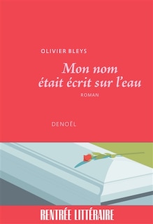 Front cover_Mon nom était écrit sur l'eau