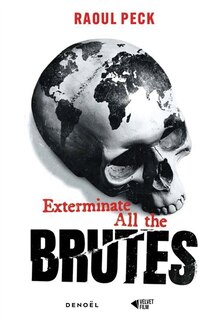 Couverture_Exterminate all the brutes
