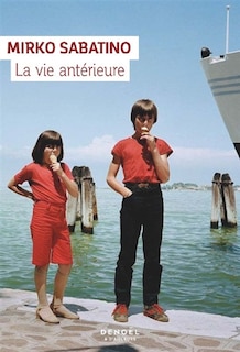 Front cover_La vie antérieure