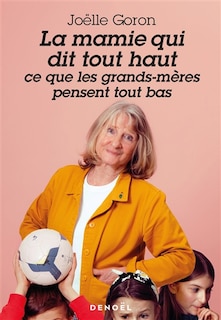 Couverture_La mamie qui dit tout haut ce que les grands-mères pensent tout bas