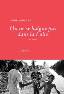 Front cover_On ne se baigne pas dans la Loire