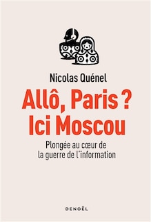 Couverture_Allô, Paris ? Ici Moscou