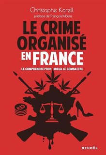 Couverture_Le crime organisé en France : le comprendre pour mieux le combattre