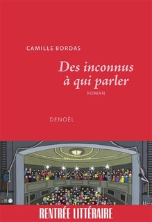 Couverture_Des inconnus à qui parler