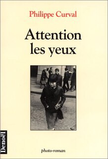Couverture_Attention les yeux : photo-roman