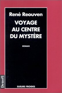 Front cover_Voyage au centre du mystère