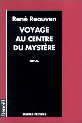 Front cover_Voyage au centre du mystère