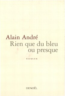 Couverture_Rien que du bleu ou presque