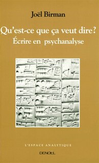 Front cover_Ecrire en psychanalyse : qu'est-ce que ça veut dire ?