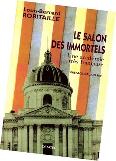 Front cover_Le salon des immortels : une académie très française